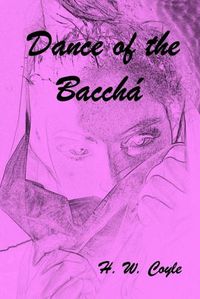 Cover image for Dance of the Baccha