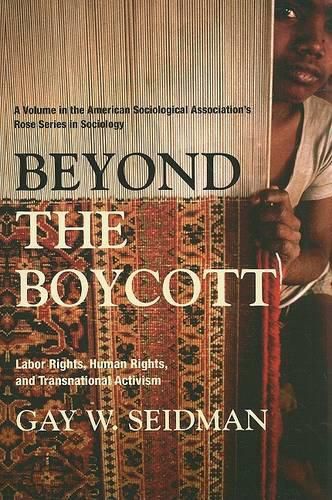 Cover image for Beyond the Boycott: Labor Rights, Human Rights, and Transnational Activism