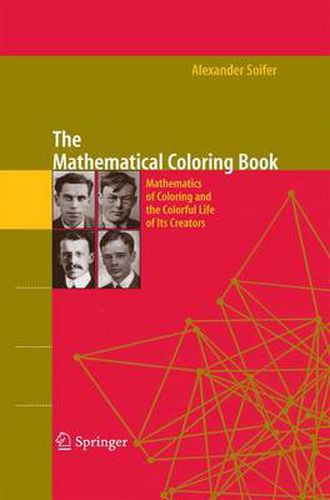 Cover image for The Mathematical Coloring Book: Mathematics of Coloring and the Colorful Life of its Creators