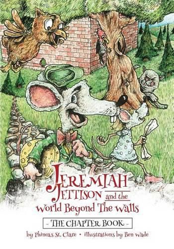 Cover image for Jeremiah Jettison and the World Beyond the Walls (The Chapter Book)