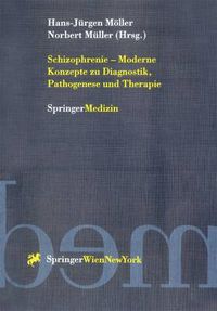 Cover image for Schizophrenie - Moderne Konzepte zu Diagnostik, Pathogenese und Therapie