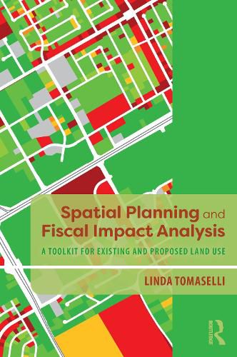 Cover image for Spatial Planning and Fiscal Impact Analysis: A Toolkit for Existing and Proposed Land Use