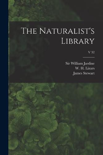 Cover image for The Naturalist's Library; v 32