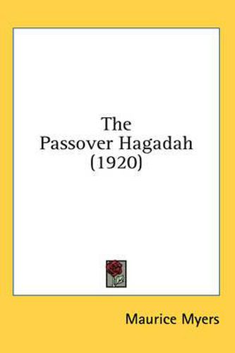 Cover image for The Passover Hagadah (1920)
