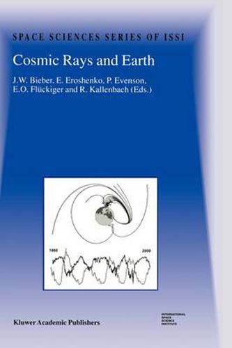 Cover image for Cosmic Rays and Earth: Proceedings of an ISSI Workshop 21-26 March 1999, Bern, Switzerland