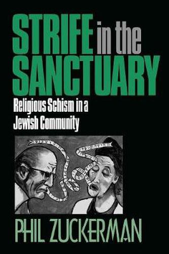 Cover image for Strife in the Sanctuary: Religious Schism in a Jewish Community