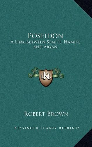 Poseidon: A Link Between Semite, Hamite, and Aryan