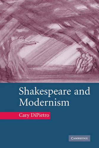 Cover image for Shakespeare and Modernism