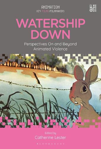 Cover image for Watership Down: Perspectives On and Beyond Animated Violence