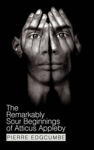 Cover image for The Remarkably Sour Beginnings of Atticus Appleby