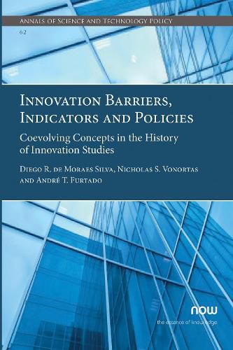 Innovation Barriers, Indicators and Policies: Coevolving Concepts in the History of Innovation Studies