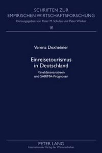 Cover image for Einreisetourismus in Deutschland: Paneldatenanalysen Und Sarima-Prognosen