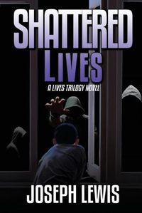 Cover image for Shattered Lives