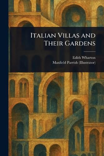 Cover image for Italian Villas and Their Gardens