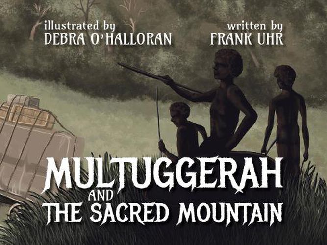 Cover image for Multuggerah and the Sacred Mountain