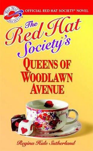 Cover image for The Red Hat Society's Queens Of Woodlawn Avenue: The Red Hat Society Series: vol 1