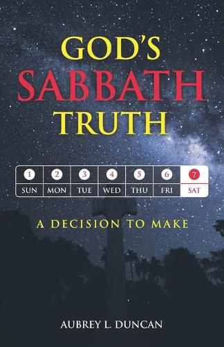 Cover image for God's Sabbath Truth: ...a decision to make