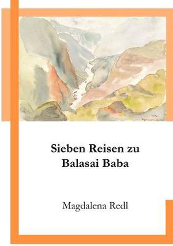 Cover image for Sieben Reisen zu Balasai Baba