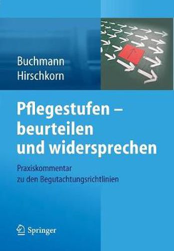 Cover image for Pflegestufen - Beurteilen Und Widersprechen: Praxiskommentar Zu Den Begutachtungsrichtlinien