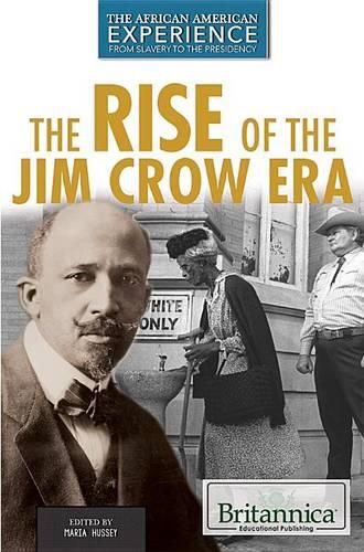 Cover image for The Rise of the Jim Crow Era