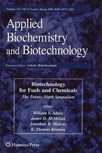 Cover image for Biotechnology for Fuels and Chemicals: The Twenty-Ninth Symposium