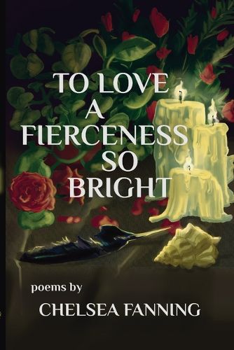 Cover image for To Love a Fierceness so Bright