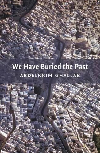 Cover image for We Have Buried the Past
