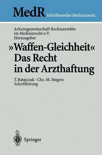 Waffen-Gleichheit: Das Recht in der Arzthaftung