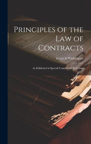 Cover image for Principles of the law of Contracts