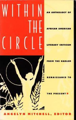 Cover image for Within the Circle: An Anthology of African American Literary Criticism from the Harlem Renaissance to the Present