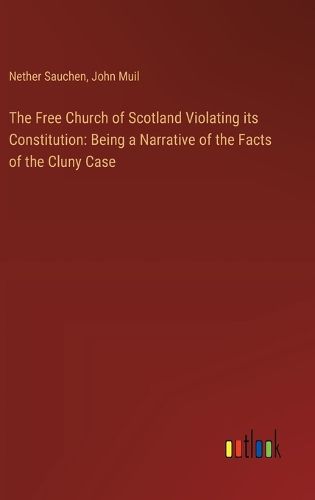 The Free Church of Scotland Violating its Constitution