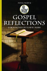 Cover image for Gospel Reflections for Sundays Year B: Mark