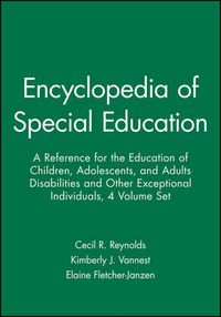 Cover image for Ency. of Special Edu - A Ref. for the Educ. of Children, Adolescents, & Adults with Disabilities & Other Exceptional Individuals, 4th Edition, SET