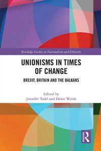 Cover image for Unionisms in Times of Change