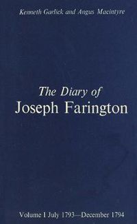 Cover image for The Diary of Joseph Farington: Volume 1, July 1793-December 1974, Volume 2, January 1795-August 1796