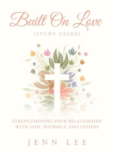Cover image for Built On Love (Study Guide)