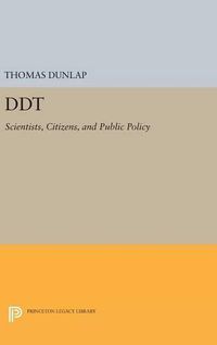 Cover image for DDT: Scientists, Citizens, and Public Policy