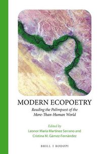 Cover image for Modern Ecopoetry: Reading the Palimpsest of the More-Than-Human World