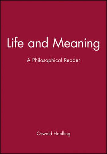 Cover image for Life and Meaning: A Philosophical Reader