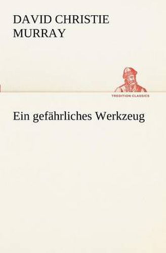 Cover image for Ein Gefahrliches Werkzeug