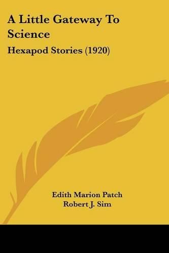 A Little Gateway to Science: Hexapod Stories (1920)