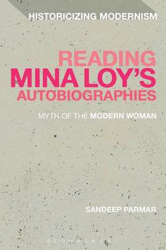 Cover image for Reading Mina Loy's Autobiographies: Myth of the Modern Woman