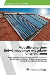 Cover image for Modellierung einer Erdwarmepumpe mit solarer Unterstutzung