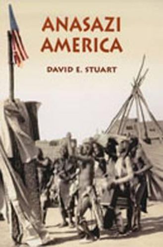 Cover image for Anasazi America: Seventeen Centuries on the Road from Center Place