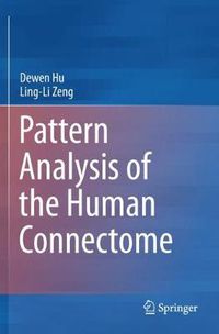 Cover image for Pattern Analysis of the Human Connectome