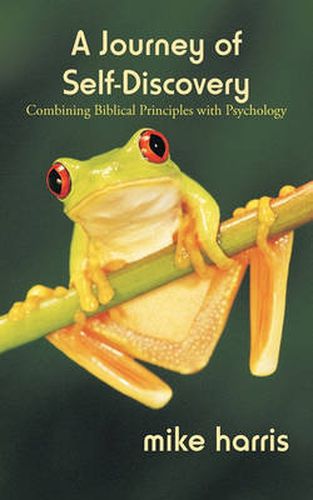 A Journey of Self-Discovery: Combining Biblical Principles with Psychology