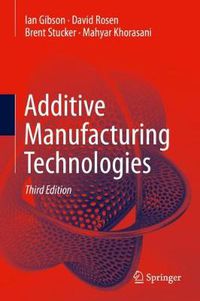 Cover image for Additive Manufacturing Technologies