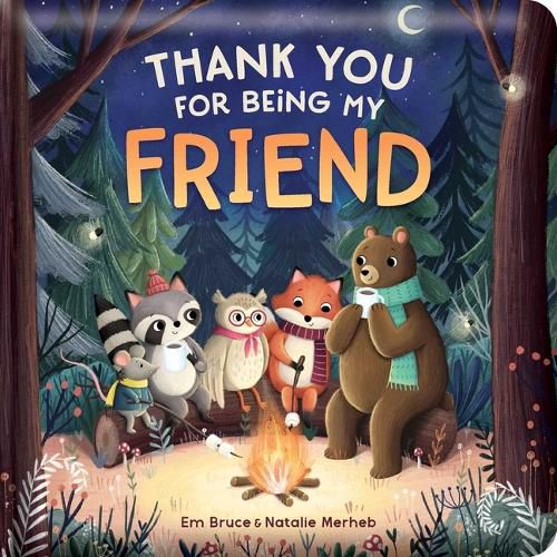 Cover image for Thank You for Being My Friend: Padded Board Book