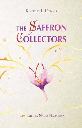 The Saffron Collectors: A World where Transformation is Contagious