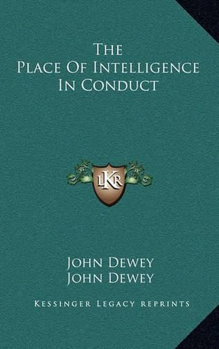 The Place of Intelligence in Conduct